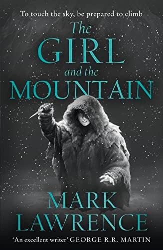 The girl and the mountain / Mark Lawrence cover