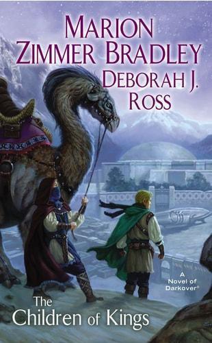 The children of kings : a Darkoverⓡ novel / Marion Zimmer Bradley and Deborah J. Ross cover