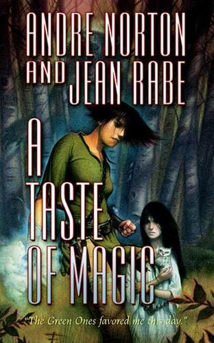A taste of magic / Andre Norton and Jean Rabe cover