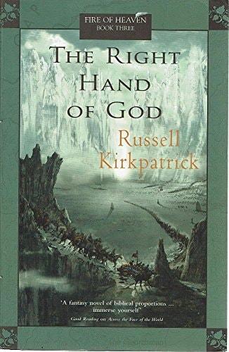 The right hand of God : fire of heaven : book three / Russell Kirkpatrick cover