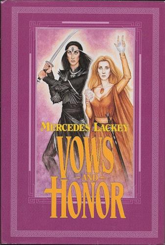 Vows and honor : the oathbound oathbreakers / Mercedes Lackey cover