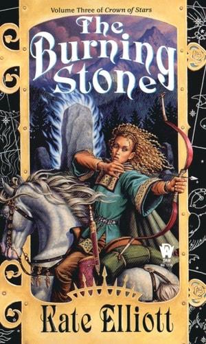 The burning stone / Kate Elliott cover
