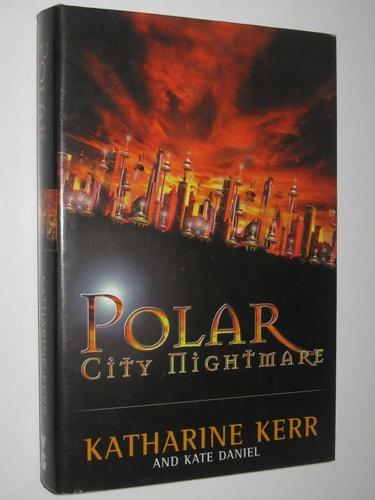 Polar city nightmare / Katherine Kerr and Kate Daniel cover
