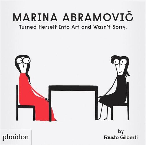 Marina Abramovic turned herself into art and wasn't sorry / by Fausto Gilberti cover