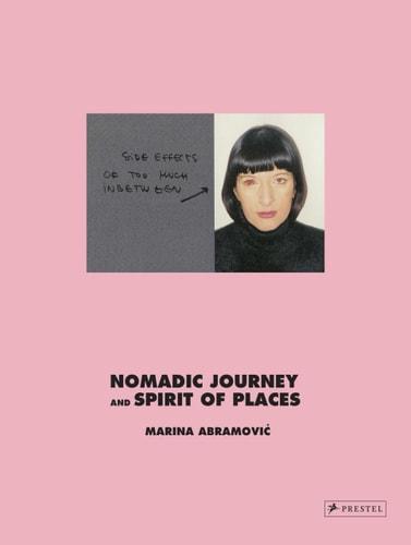 Nomadic journey and spirit of places / Marina Abramovic cover