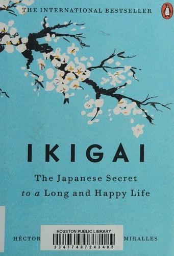 Ikigai : the Japanese secret to a long and happy life cover
