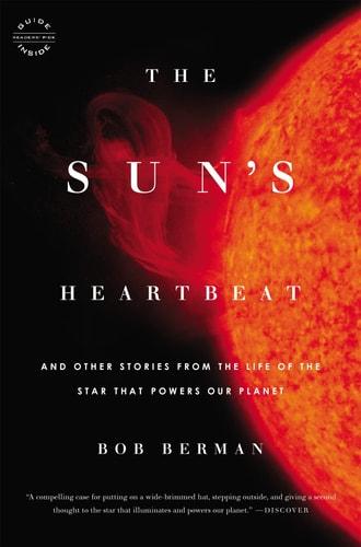 The sun's heartbeat : and other stories from the life of the star that powers our planet cover
