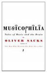 Musicophilia : tales of music and the brain cover