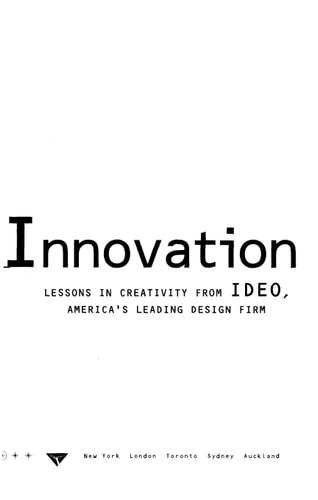 The art of innovation : lessons in creativity from IDEO, America's leading design firm cover
