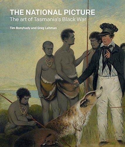The national picture : the art of Tasmania's Black War cover