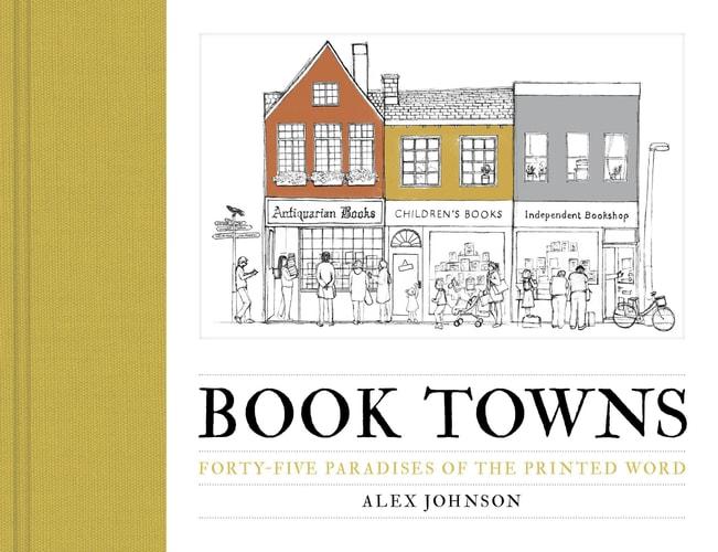 Book towns : forty-five paradises of the printed word cover