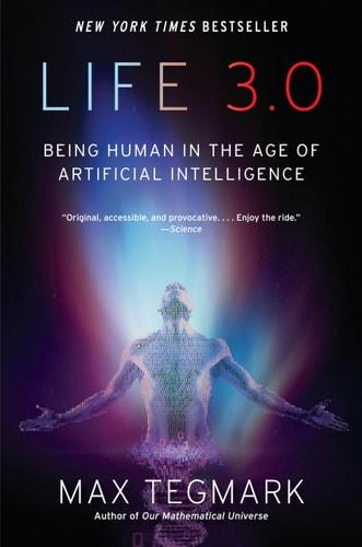 Life 3.0 : being human in the age of artificial intelligence cover