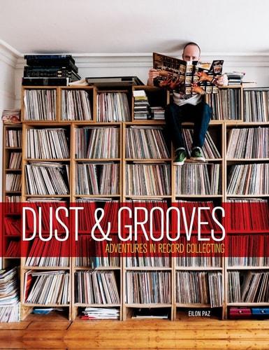 Dust & grooves : adventures in record collecting cover