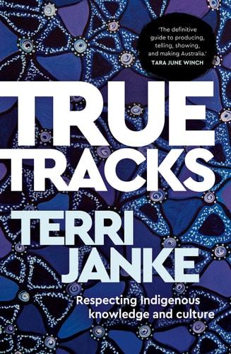 True tracks : respecting indigenous knowledge and culture cover