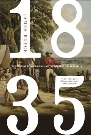 1835 : The founding of Melbourne / and the conquest of Australia cover