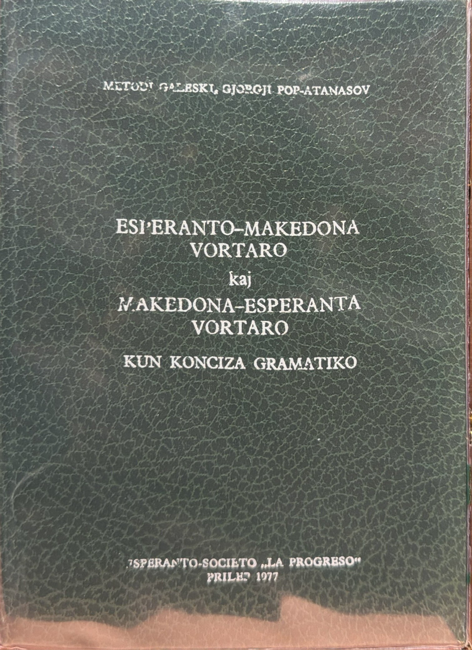 Esperanto-Makedona vortaro kaj Makedona-Esperanta vortaro : kun konciza gramatiko cover