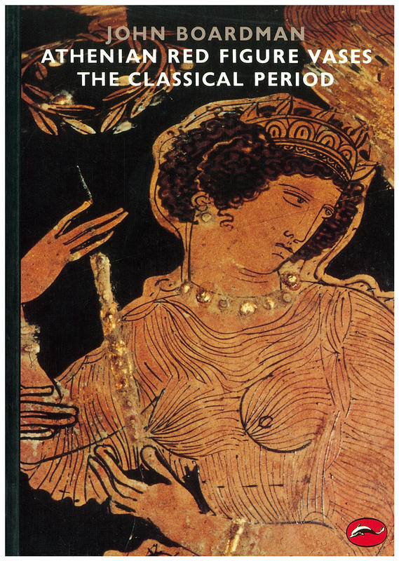 Athenian red figure vases : the Classical Period : a handbook cover