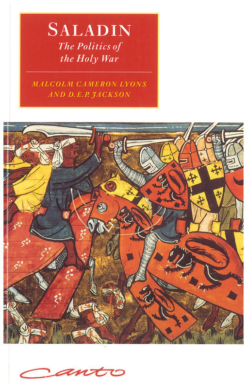 Saladin : the politics of the Holy War / Malcolm Cameron Lyons and D. E. P.Jackson cover