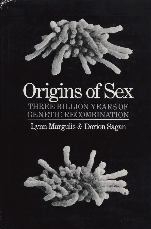 Origins of sex : three billion years of genetic recombination / Lynn Margulis, Dorion Sagan cover