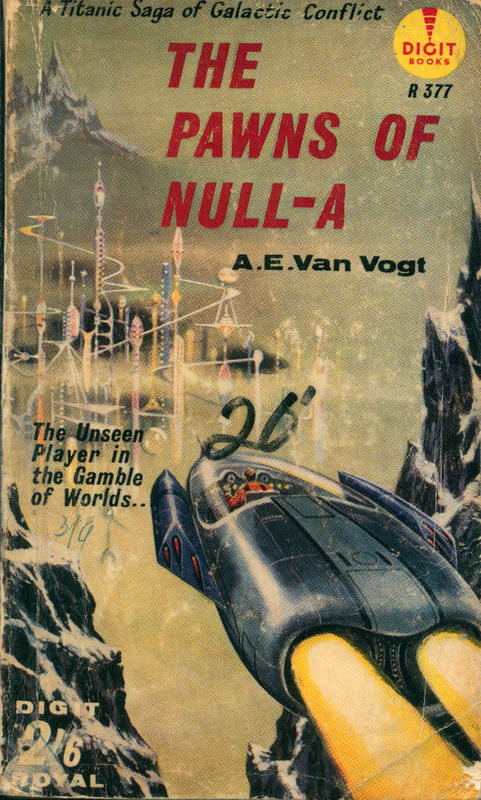 The pawns of Null-A : the unseen player in the gamble of worlds / A. E. van Vogt cover
