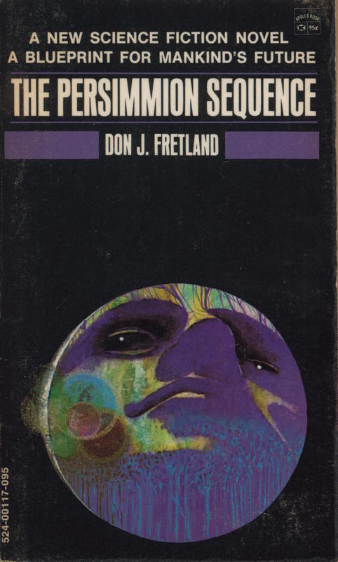 The persimmon sequence : part I of the Oleandre trilogy / by D. John Fretland cover