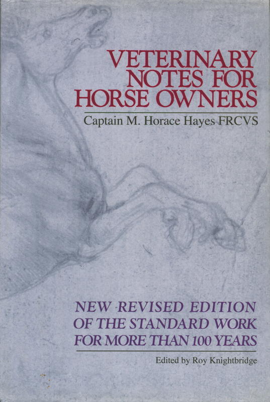 Veterinary notes for horse owners / M. Horace Hayes cover