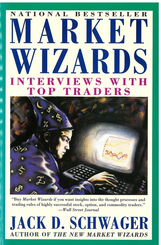 Market wizards : interviews with top traders / Jack D. Schwager cover