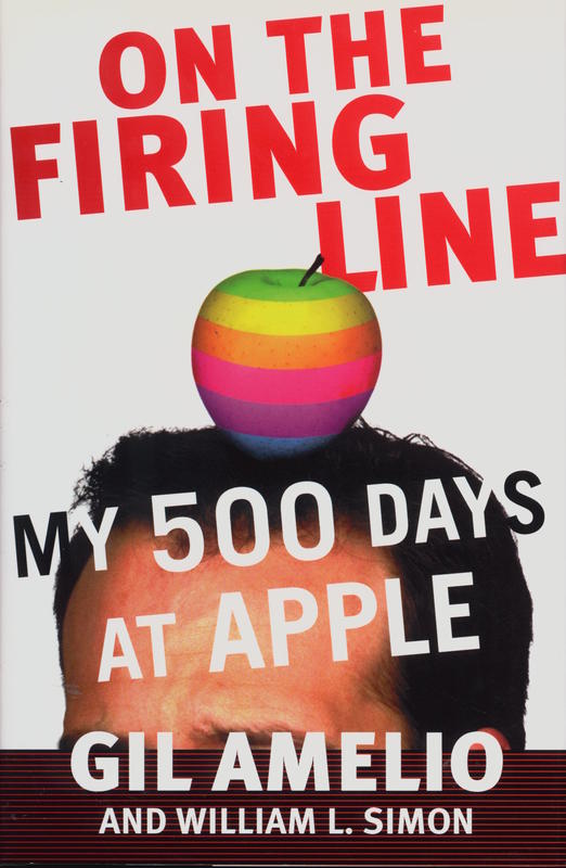 On the firing line : my 500 days at Apple / Gil Amelio and William L. Simon cover