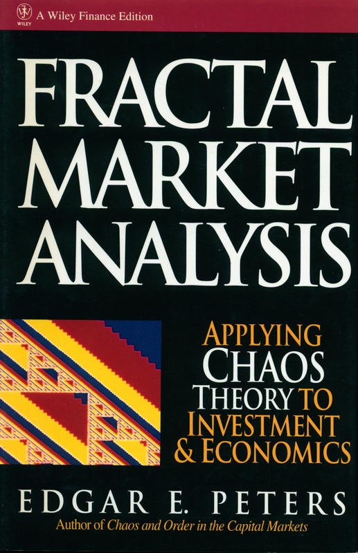 Fractal market analysis : applying chaos theory to investment and economics / Edgar E. Peters cover