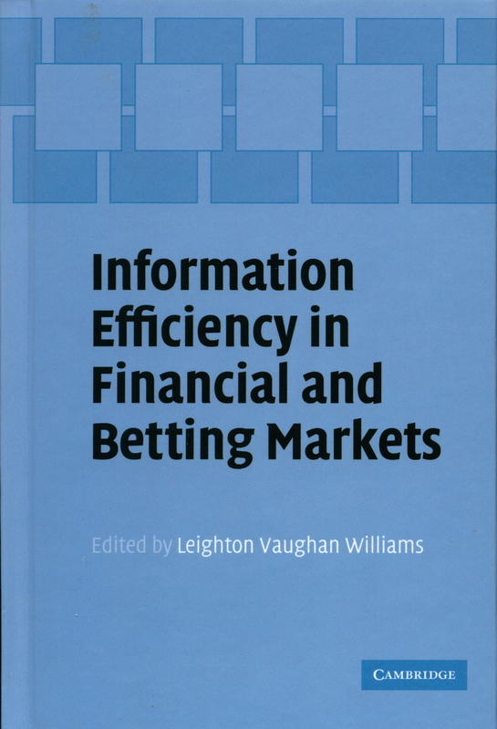 Information efficiency in financial and betting markets / edited by Leighton Vaughan Williams cover