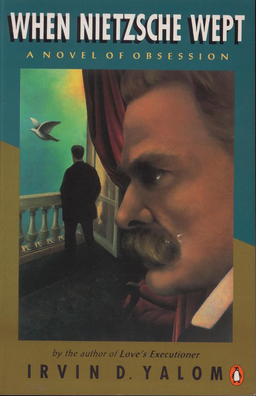 When Nietzsche wept / Irvin D. Yalom cover