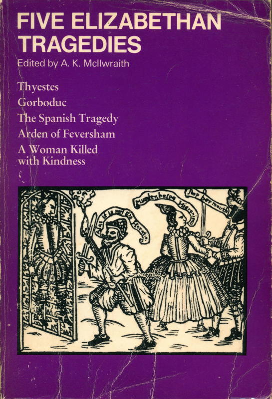 Five Elizabethan tragedies / edited with an introduction by A. K. McIlwraith cover
