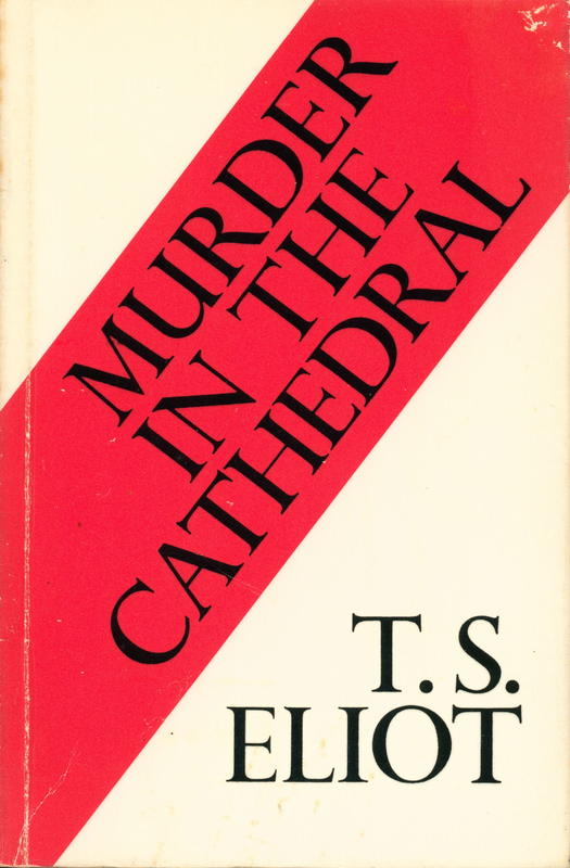 Murder in the cathedral / by T. S. Eliot cover