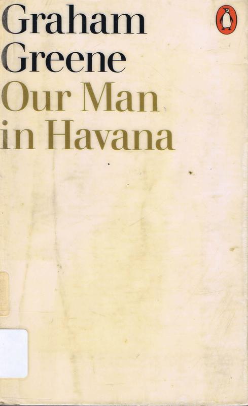 Our man in Havana : an entertainment / Graham Greene cover