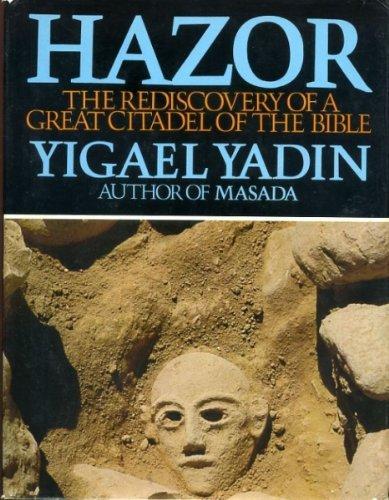 Hazor : the rediscovery of a great citadel of the Bible / Yigael Yadin cover