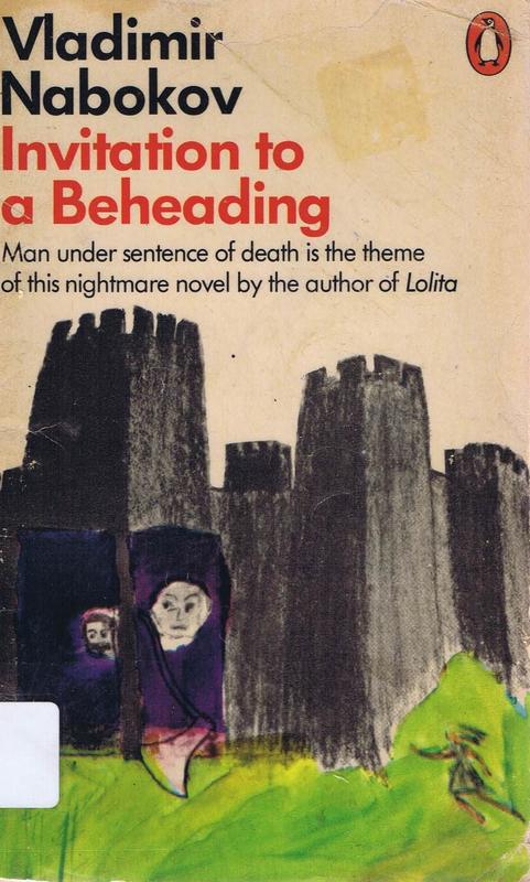 Invitation to a beheading / a novel by Vladimir Nabokov ; translated from the Russian by Dmitri Nabokov in collaboration with the author cover