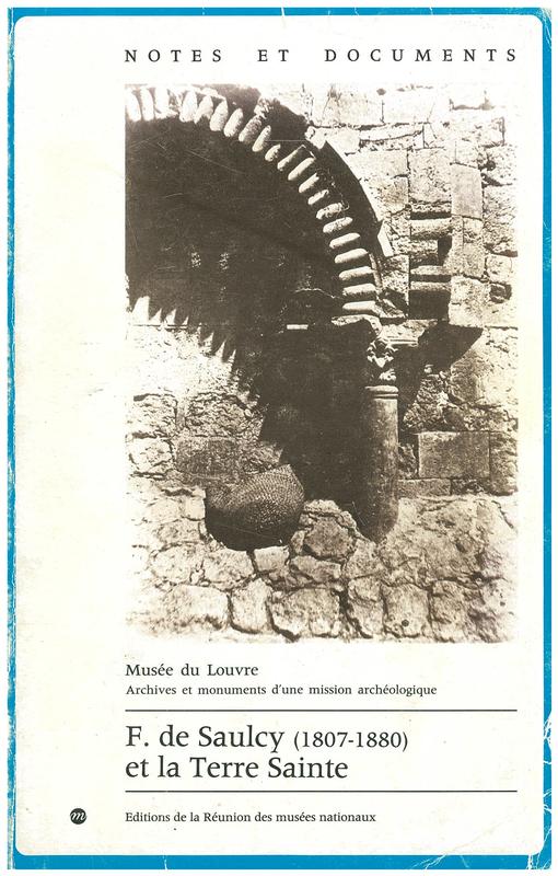 F. de Saulcy et la Terre Sainte, notes et documents des Museum de France 5 cover
