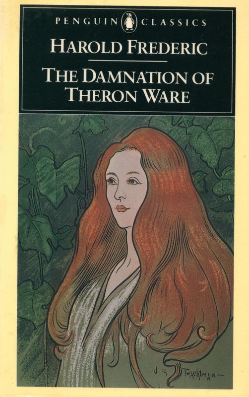 The damnation of Theron Ware, or, illumination / Harold Frederic cover