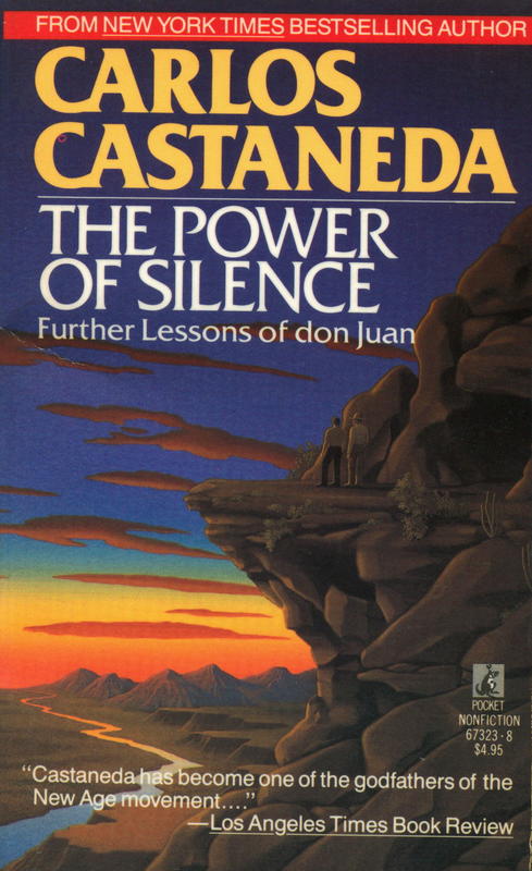 The power of silence : further lessons of don Juan / Carlos Castaneda cover