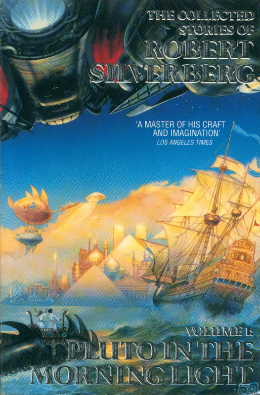 The collected stories of Robert Silverberg : volume one : Pluto in the morning light cover