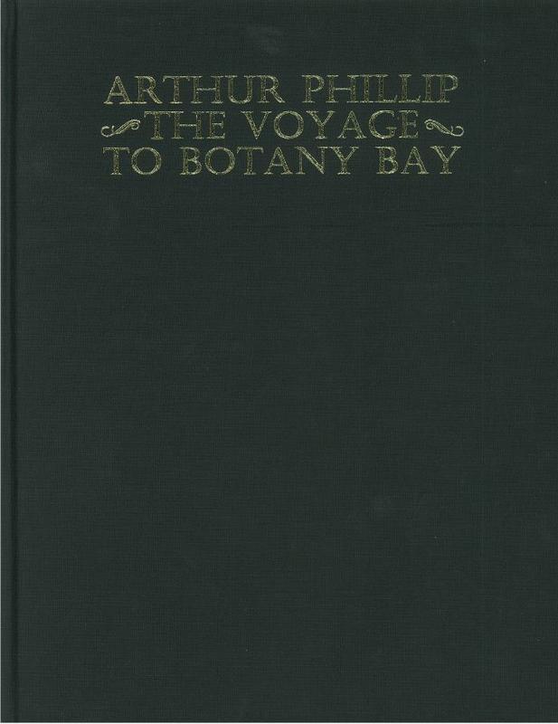 The voyage of Governor Phillip to Botany Bay : with an account of the establishment of the colonies of Port Jackson & Norfolk Island, compiled from authentic papers, which have been obtained from the several departments. to which are added, the journals of Lieut. Shortland, Watts, Ball, & Capt. Marshall with an account of their discoveries cover