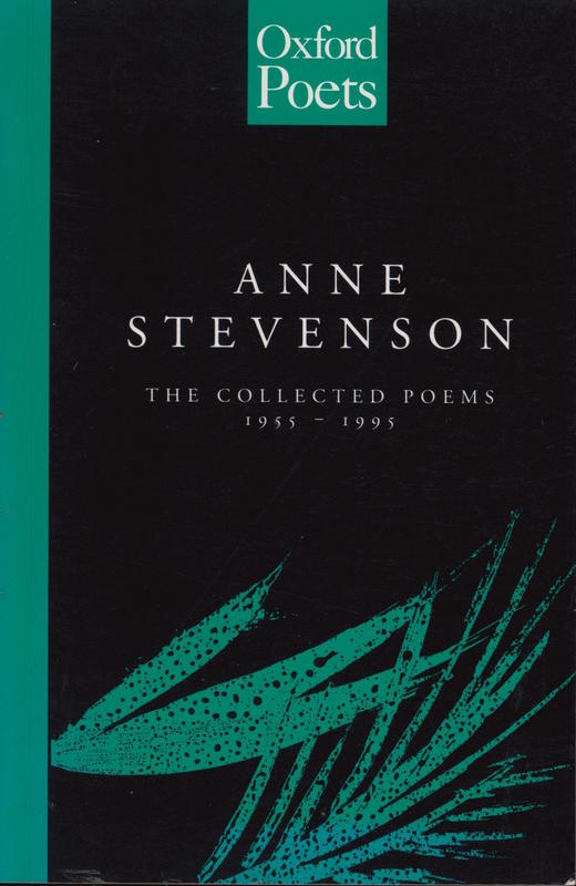 The collected poems of Anne Stevenson, 1955-1995 cover