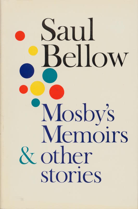 Mosby's memoirs and other stories / Saul Bellow cover