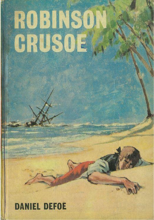 The life and adventures of Robinson Crusoe / by Daniel Defoe cover