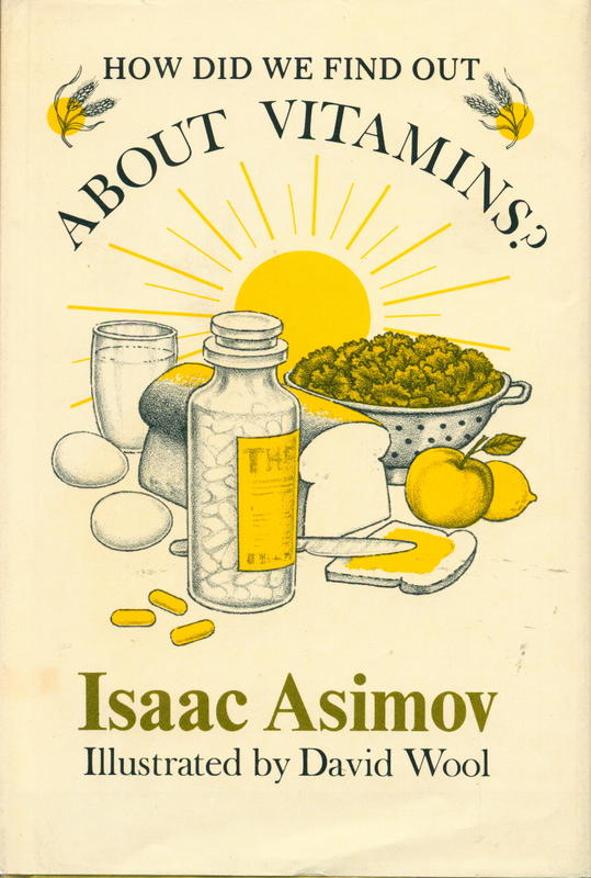 How did we find out about vitamins? / Isaac Asimov ; illustrated by David Wool cover