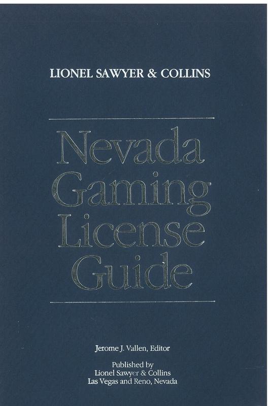 Lionel Sawyer & Collins Nevada Gaming License guide / Jerome J. Vallen, editor cover