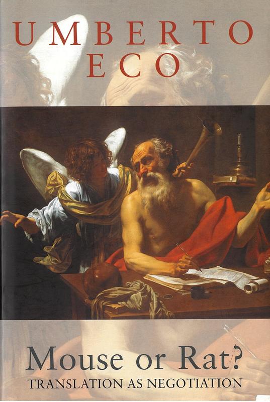 Mouse or rat? : translation as negotiation / Umberto Eco cover