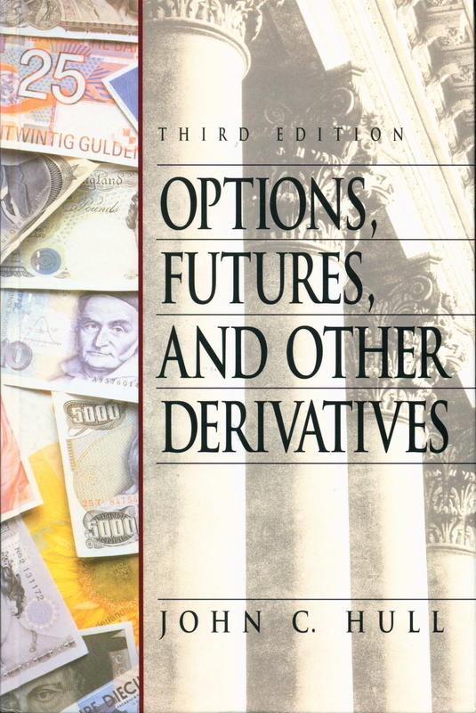 Options, futures, and other derivatives / John C. Hull cover