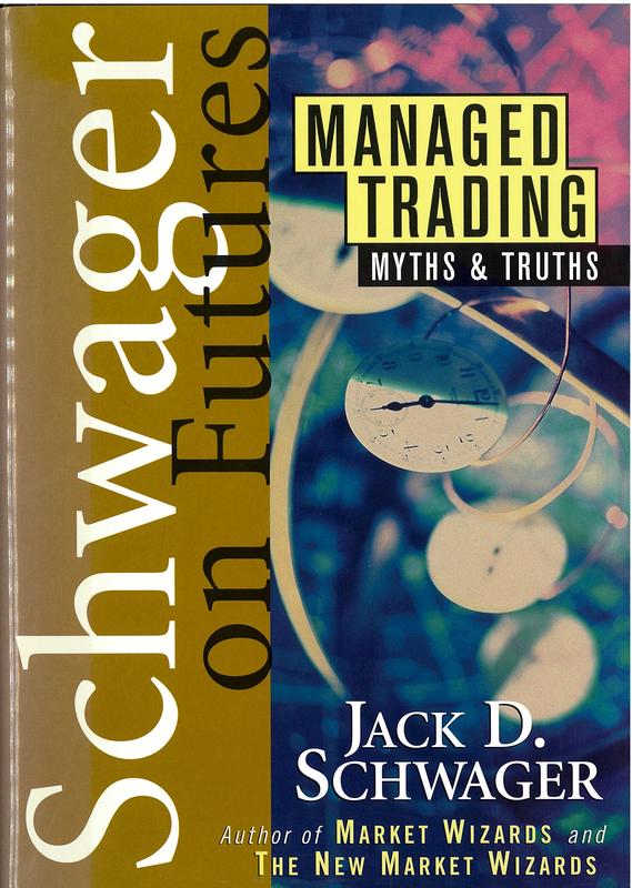 Managed trading : myths & truths / Jack D. Schwager cover