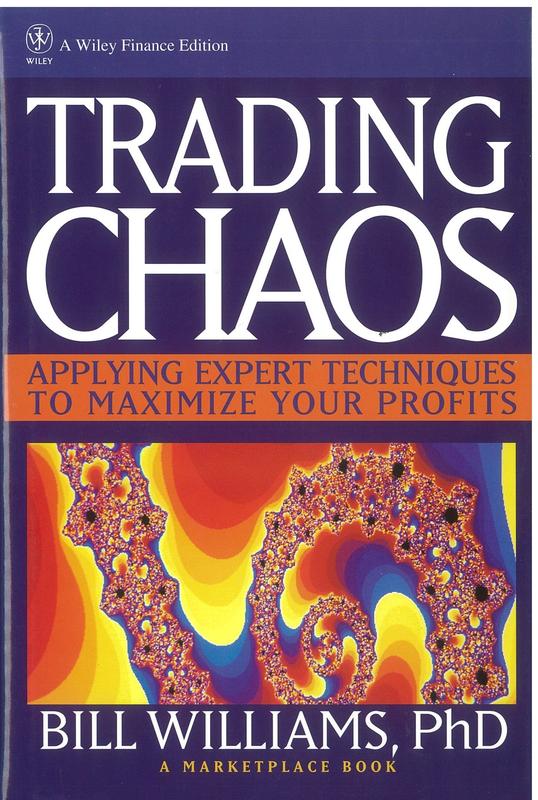 Trading chaos : applying expert techniques to maximize your profits / Bill Williams cover